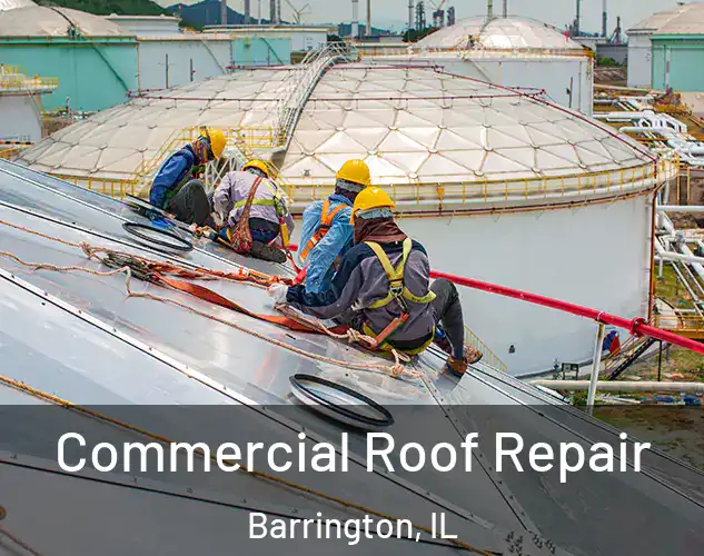  Commercial Roof Repair Barrington, IL