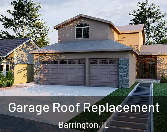 Garage Roof Replacement Barrington, IL