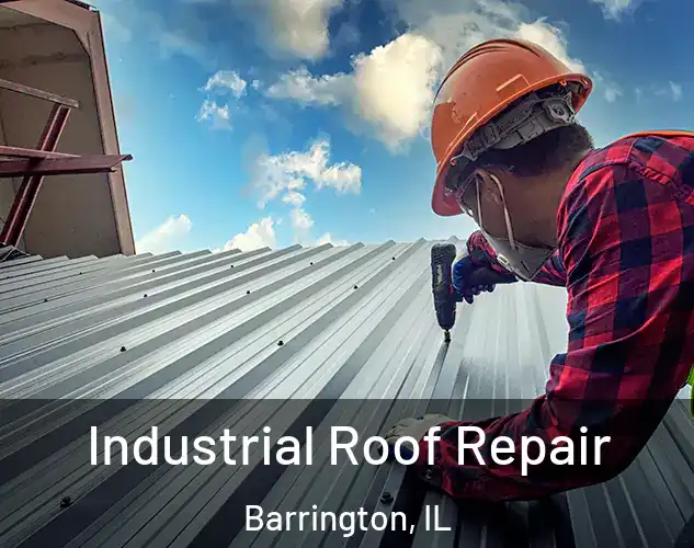 Industrial Roof Repair Barrington, IL