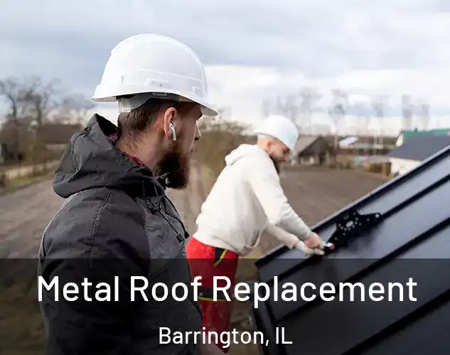  Metal Roof Replacement Barrington, IL