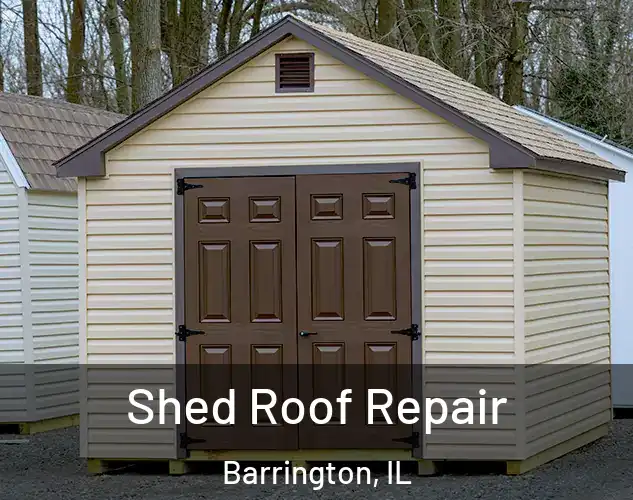  Shed Roof Repair Barrington, IL