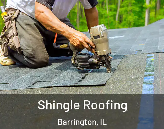  Shingle Roofing Barrington, IL