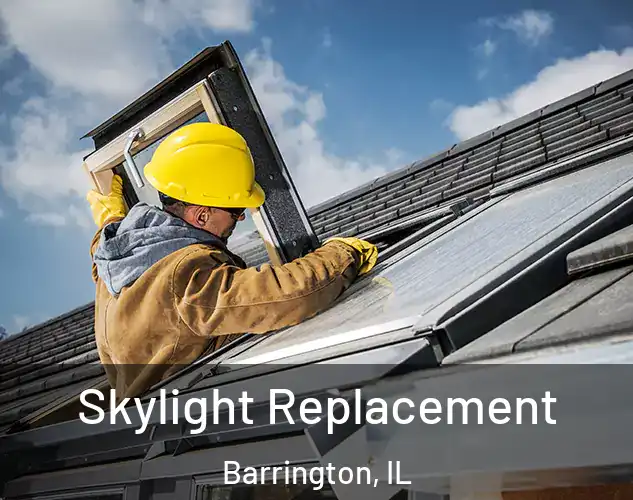  Skylight Replacement Barrington, IL
