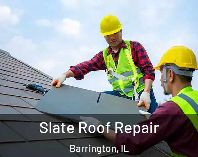  Slate Roof Repair Barrington, IL