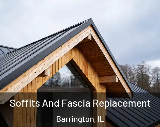  Soffits And Fascia Replacement Barrington, IL